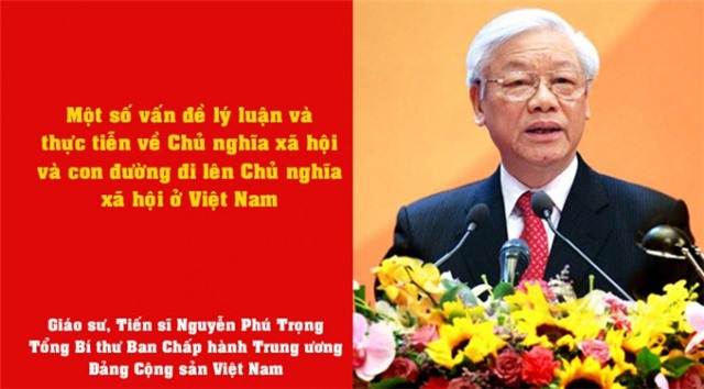 Bài viết của Tổng Bí thư Nguyễn Phú Trọng "Một số vấn đề lý luận và thực tiễn về chủ nghĩa xã hội và con đường đi lên chủ nghĩa xã hội ở Việt Nam"