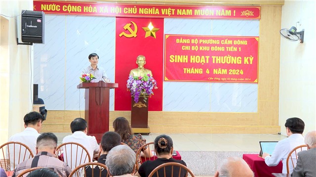 Đồng chí Bí thư Thành ủy dự sinh hoạt Chi bộ khu Đông Tiến 1, phường Cẩm Đông